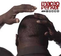 Dial: M-A-C-E-O (Maceo Parker)